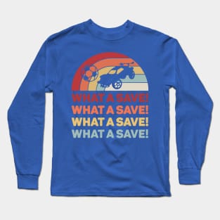 What A Save Long Sleeve T-Shirt